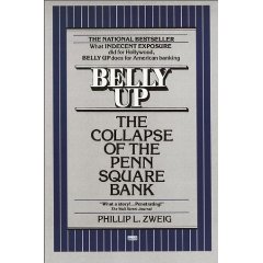 Belly Up, the Story of Penn Square Bank